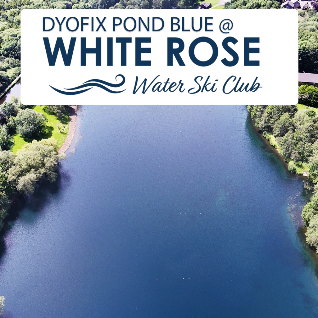 Dyofix Pond Blue at White Rose Water Ski club